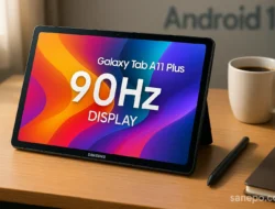Samsung Galaxy Tab A11 Plus Siap Masuk Indonesia: Bawa Dimensity 7300 dan Update 7 Tahun