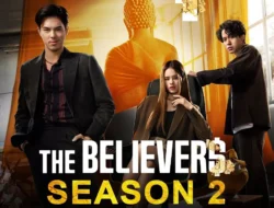 Resmi Tayang! Ini Link Nonton The Believers Season 2 Sub Indo & Sinopsis Lengkap